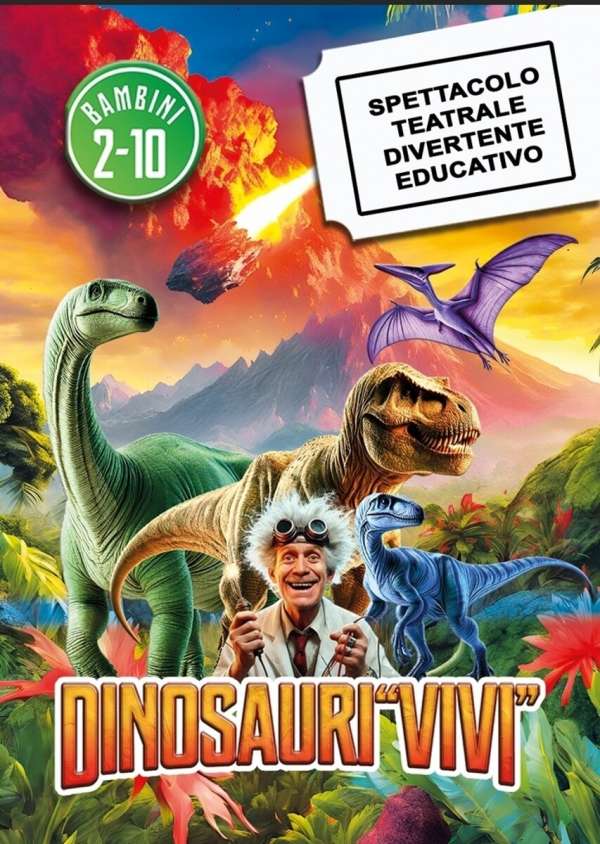 &quot;Dinosauri Vivi&quot; Teatro Mecenate di Arezzo